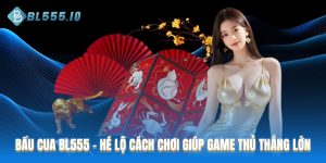 Bầu cua BL555