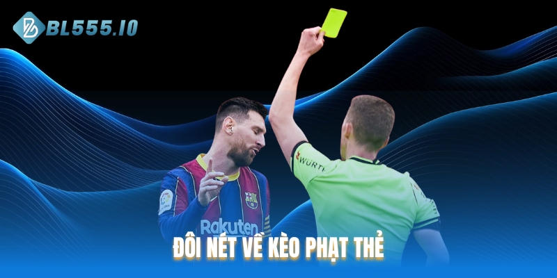 Đôi nét về kèo phạt thẻ