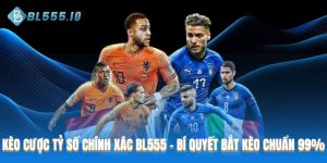 Kèo cược tỷ số chính xác